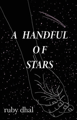 A Handful of Stars by Dhal, Ruby