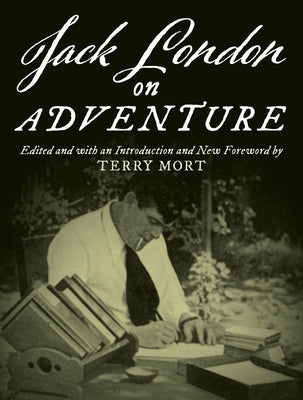 Jack London on Adventure by Mort, Terry