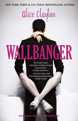 Wallbanger by Clayton, Alice