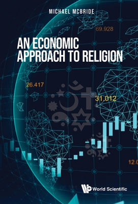 An Economic Approach to Religion by McBride, Michael