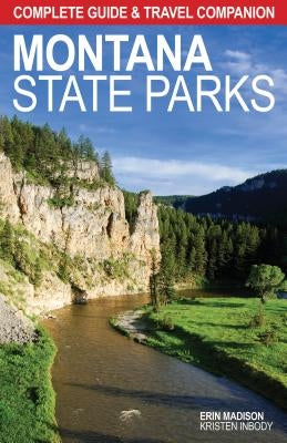 Montana State Parks by Madison, Erin