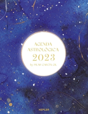 Agenda Astrológica 2023 by Garcia Gil, Ma del Pilar