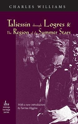 Taliessin Through Logres and the Region of the Summer Stars by Williams, Charles