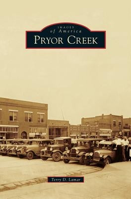 Pryor Creek by Lamar, Terry D.