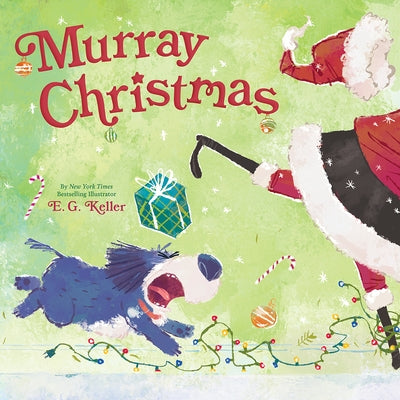 Murray Christmas (the Perfect Christmas Book for Children) by Keller, E. G.