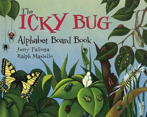 The Icky Bug Alphabet Board Book by Pallotta, Jerry
