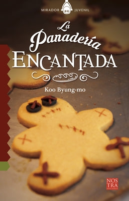 La Panadería Encantada by Byeong-Mo, Koo