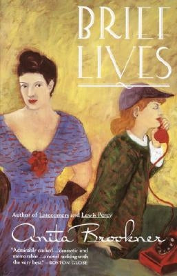 Brief Lives by Brookner, Anita