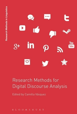 Research Methods for Digital Discourse Analysis by V&#225;squez, Camilla