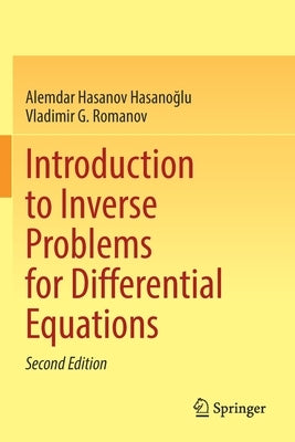 Introduction to Inverse Problems for Differential Equations by Hasanov Hasano&#287;lu, Alemdar