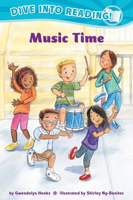 Music Time (Confetti Kids #4): (Dive Into Reading) by Hooks, Gwendolyn
