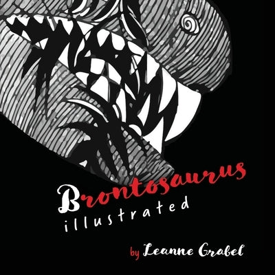 Brontosaurus Illustrated by Grabel, Leanne