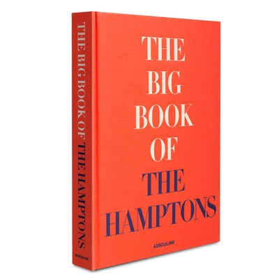 The Big Book of the Hamptons by Shnayerson, Michael