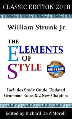 The Elements of Style: Classic Edition (2018) by Strunk, William, Jr.