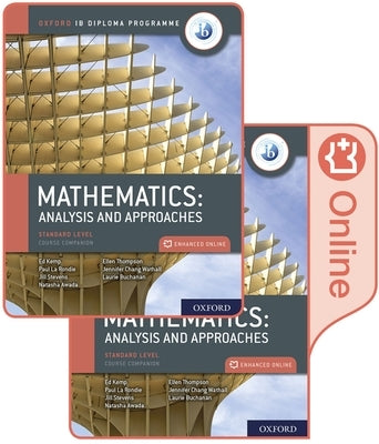 Oxford Ib Diploma Programme Ib Mathematics: Analysis and Approaches, Standard Level, Print and Enhanced Online Course Book Pack [With Access Code] by La Rondie, Paul