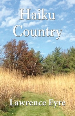 Haiku Country by Eyre, Lawrence