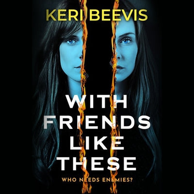 With Friends Like These by Beevis, Keri