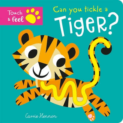 Can You Tickle a Tiger? by Hennon, Carrie