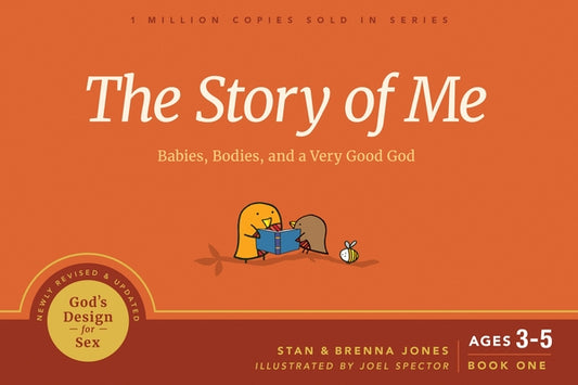 The Story of Me: Babies, Bodies, and a Very Good God by Jones, Stan