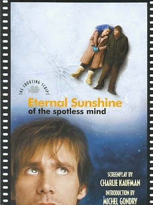 Eternal Sunshine of the Spotless Mind by Kaufman, Charlie