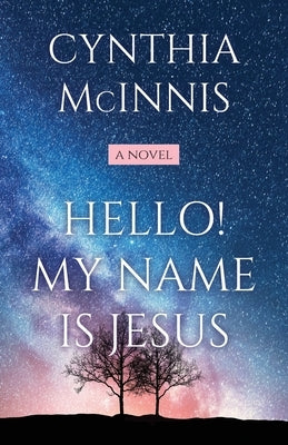 Hello! My Name is Jesus by McInnis, Cynthia