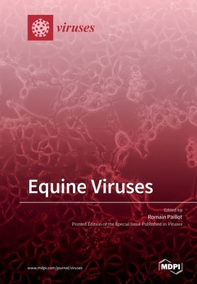 Equine Viruses by Paillot, Romain