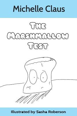 The Marshmallow Test by Roberson, Sasha
