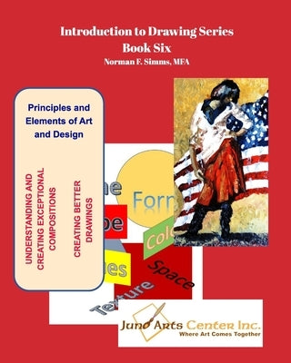 Introduction to Drawing - Book Six: Principles and Elements of Art and Design by Simms, Norman F.