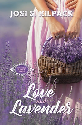 Love and Lavender by Kilpack, Josi S.