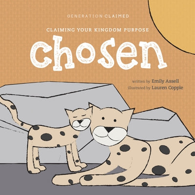 Chosen: Claiming Your Kingdom Purpose by Assell, Emily