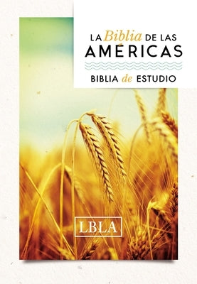 Lbla Biblia de Estudio, Tapa Dura by La Biblia de Las Am&#233;ricas Lbla