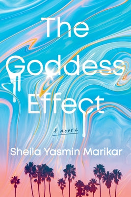 The Goddess Effect by Marikar, Sheila Yasmin