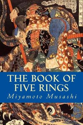 The Book of Five Rings by Musashi, Miyamoto