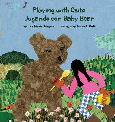 Playing with Osito Jugando con Baby Bear: bilingual English and Spanish by Burgess, Lisa Maria