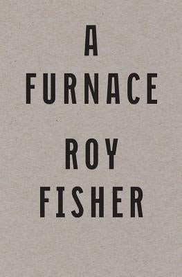 A Furnace by Fisher, Roy