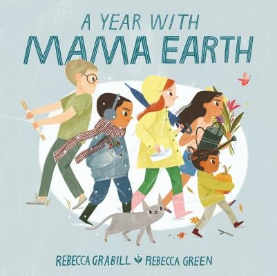 A Year with Mama Earth by Grabill, Rebecca