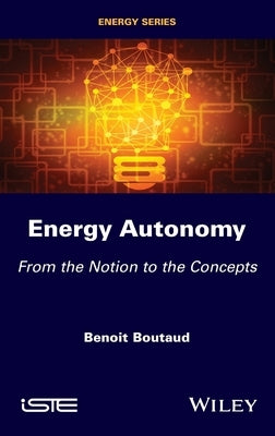 Energy Autonomy by Boutaud, Benoit