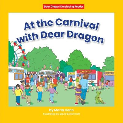 At the Carnival with Dear Dragon by Conn, Marla