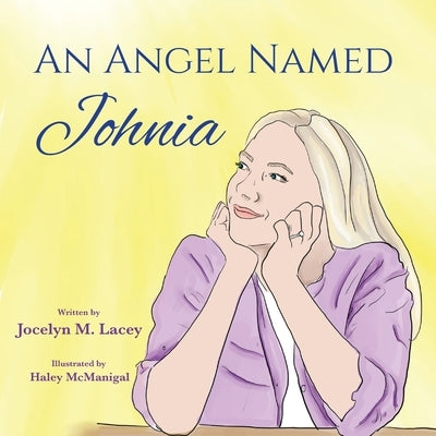 An Angel Named Johnia by Lacey, Jocelyn M.