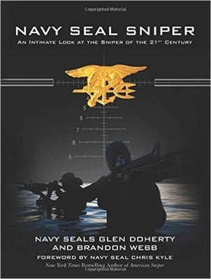 Navy Seal Sniper: An Intimate Look at the Sniper of the 21st Century by Doherty, Glen