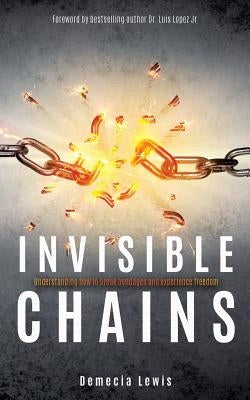 Invisible Chains by Lewis, Demecia