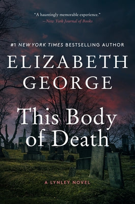 This Body of Death: A Lynley Novel by George, Elizabeth