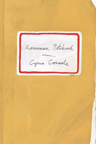 Romanian Notebook by Console, Cyrus