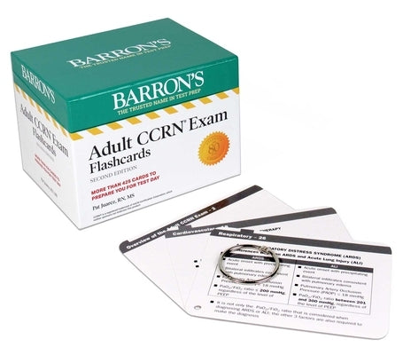 Adult Ccrn Exam Flashcards, Second Edition: Up-To-Date Review and Practice: + Sorting Ring for Custom Study by Juarez, Pat