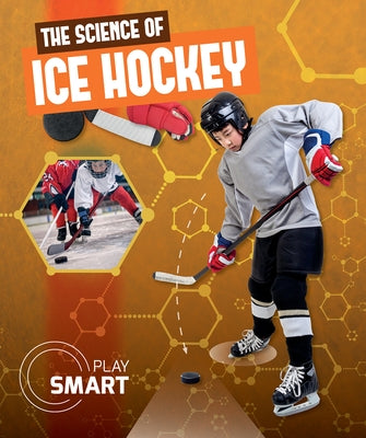 The Science of Ice Hockey by DuFresne, Emilie