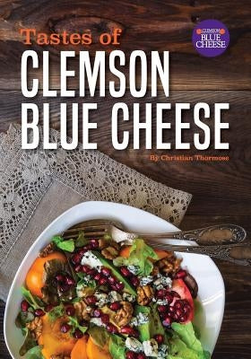 Tastes of Clemson Blue Cheese by Thormose, Christian