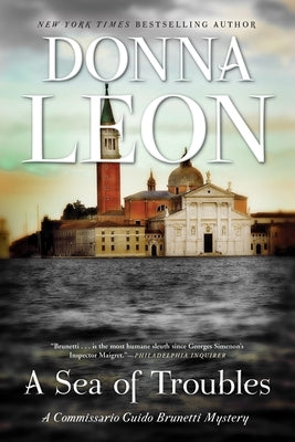 A Sea of Troubles: A Commissario Guido Brunetti Mystery by Leon, Donna