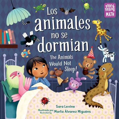 Los Animales No Se Dormian / The Animals Would Not Sleep by Levine, Sara