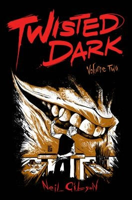 Twisted Dark Volume 2 by Gibson, Neil