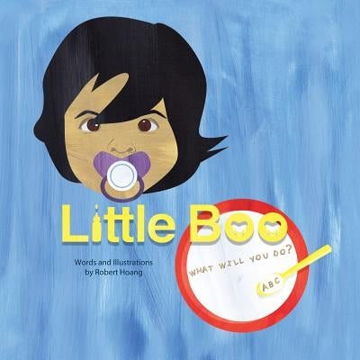 Little Boo: What Will You Do? by Hoang, Robert